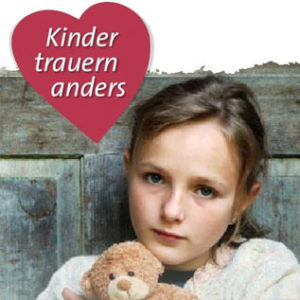 Kinder trauern anders
